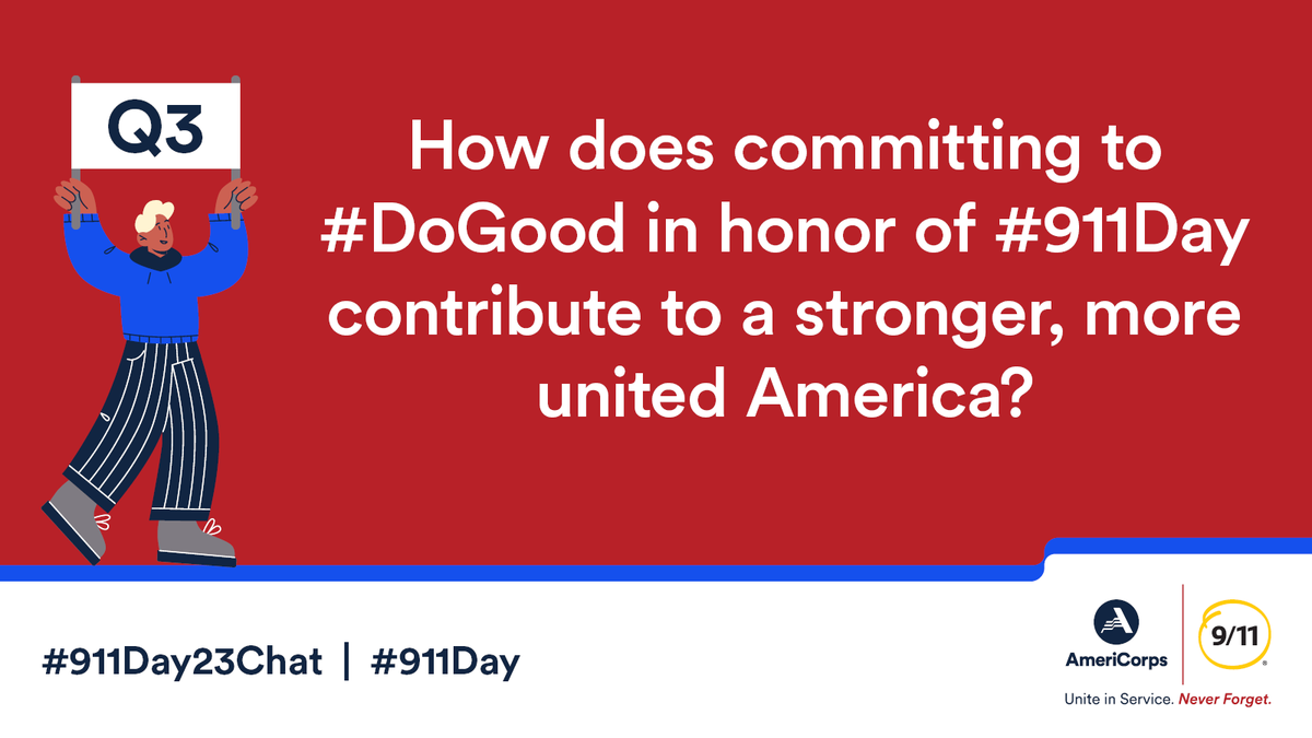 AmeriCorps's tweet photo. Q3: How does committing to #DoGood in honor of #911Day contribute to a stronger, more united America? #911Day23Chat https://t.co/4tBX1fMdk9