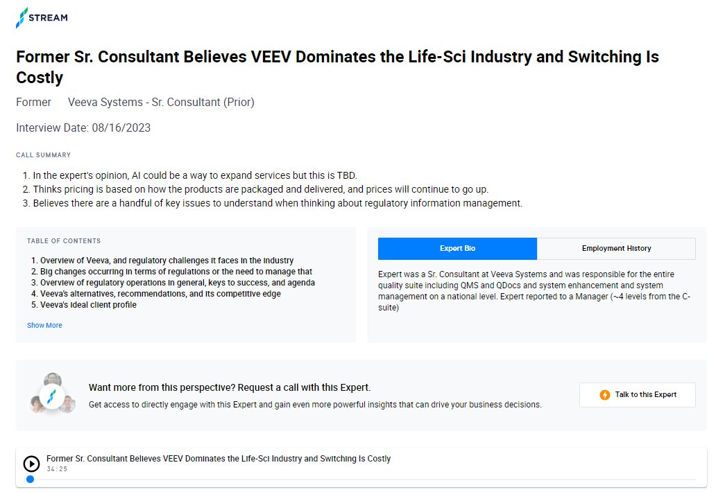 Former Sr. Consultant Believes $VEEV Dominates the Life-Sci Industry and Switching Is Costly

Call Summary: 

1. In the expert's opinion, #AI could be a way to expand services but this is TBD.

2. Thinks pricing is based on how the products are packaged and delivered, and prices