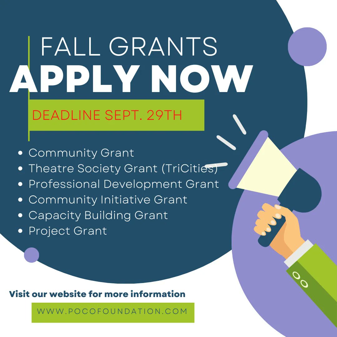 FALL Grant Cycle now open! We are accepting applications for: PoCo Foundation Community Grant, Theatre Society Grant (TriCities), Professional Development Grant
Community Initiative Grant, Capacity Building Grant and Project Visit us at: pocofoundation.com DEADLINE Sept. 29