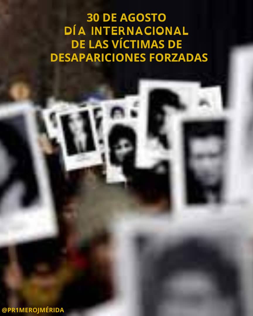 Pr1meroJMerida's tweet photo. #DíaPersonasDesaparecidas rechazamos la desaparición forzada, detención arbitraria, tortura y cualquier crímen de lesa humanidad practicado desde el poder en #Venezuela

Nuestra presión por el restablecimiento del estado de derecho y se haga justicia.

#DefiendeLosDerechosHumanos https://t.co/u9RaZdFkRC