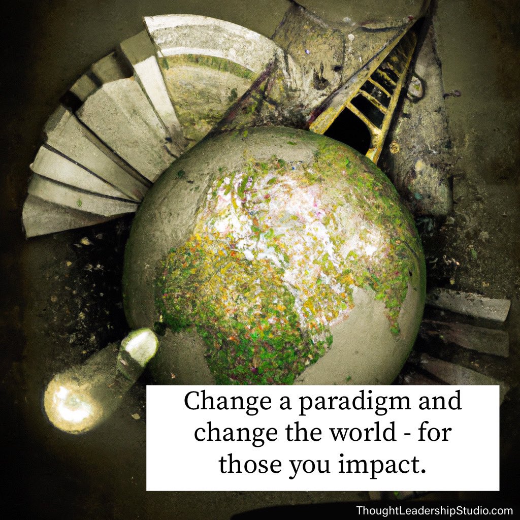 Change a paradigm and change the world ...
For those you impact.

How to organize you ideas for impact - thoughtleadershipstudio.com/b/Podcast/How-…

#ParadigmChange #paradigmshifts #paradigms #thoughtleadership #influence #B2B #leadership #impact #influence #innovation #insight