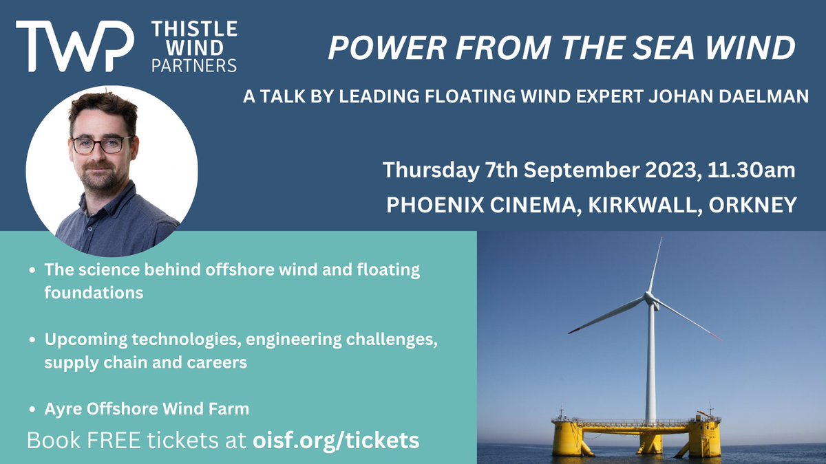 TWPScot's tweet image. TWP&apos;s Johan Daelman is one of Europe&apos;s foremost experts in #floatingwind technologies. He will be giving a talk on 7th September, from 11.30, in the Phoenix Cinema in #Kirkwall, Orkney. You can book free tickets at oisf.org/tickets
