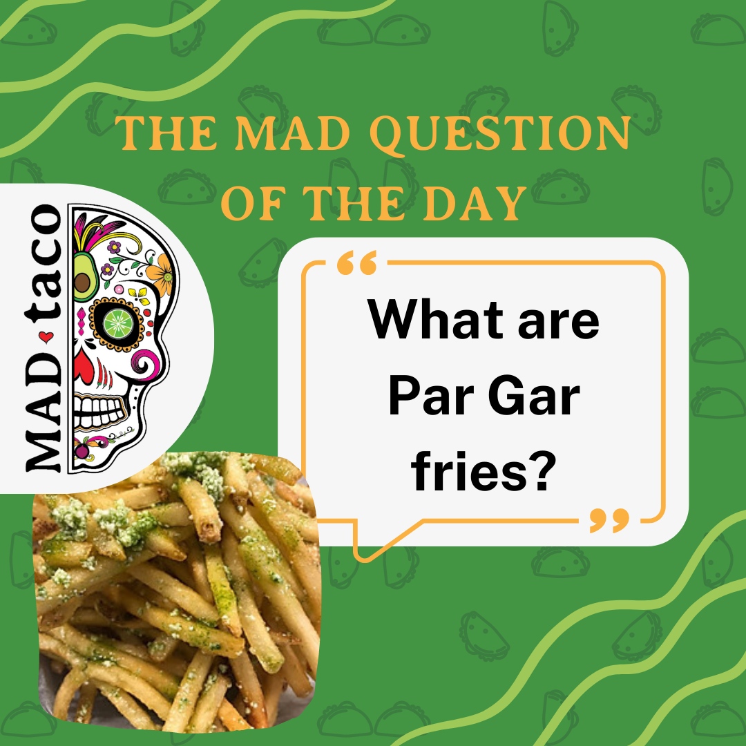 Don’t wait to try our delicious Parsley Garlic goodness today, only at MAD Taco!