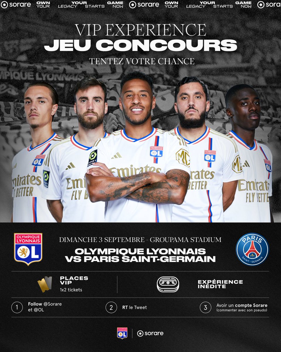 Tentez de remporter 2 places pour #OLPSG ce dimanche 3 septembre avec Sorare 🎟🔴🔵

Pour participer :
1⃣ - Follow <a href="/OL/">Olympique Lyonnais</a> + <a href="/Sorare/">Sorare</a>
2⃣ - Repost
3⃣ - Répondez avec votre pseudo sur Sorare

ℹ️ Inscrivez-vous : sorare.com