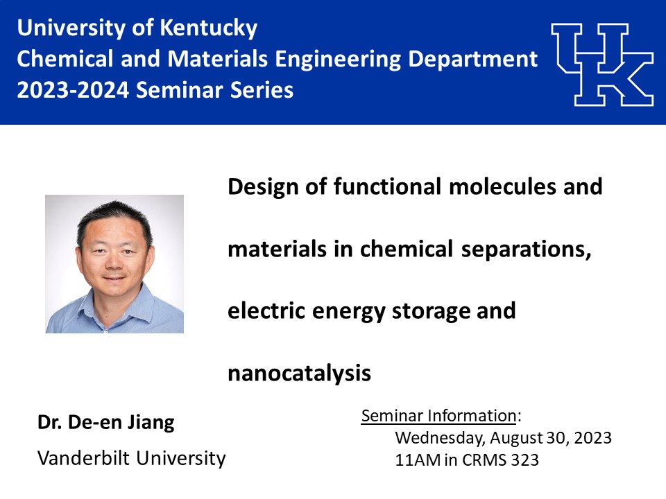 We are kicking off our Fall seminar series today with a presentation by Dr. De-en Jiang