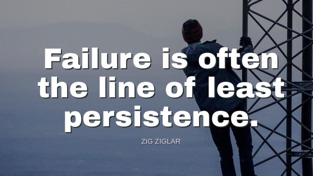 TheZigZiglar's tweet photo. "Failure is often the line of least persistence."-Zig Ziglar https://t.co/HYXQSAmGql