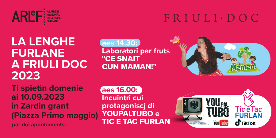 Agjenzie_Arlef's tweet photo. La #ARLeF a #FriuliDoc23. Doi apontaments cu la lenghe furlane dedicâts ai piçui e ai zovins. Domenie ai 10.09 in Zardin Grant a Udin. Us spietìn cun Daria e i fantats dai canâi di #YuopalTubo e di #TiceTacFurlan! https://t.co/xbdnvq4ftj