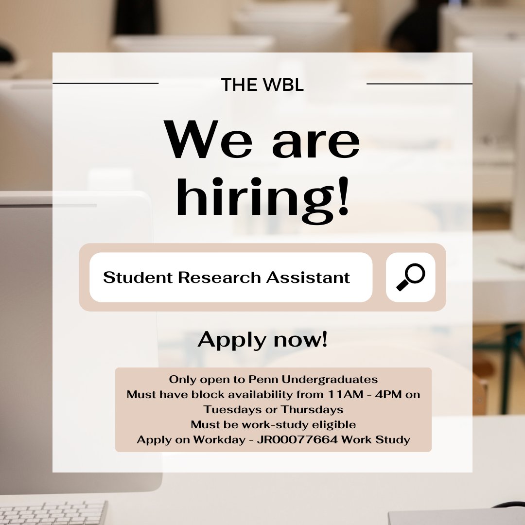 🚨ATTENTION PENN UNDERGRADS🚨

The WBL is now hiring student research assistants to work in the lab!

The student RA will help run research studies, check-in participants, help with recruitment and complete tasks around the lab.

Apply on Workday: search for JR00077664!