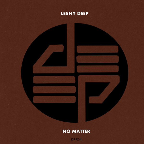 ///DROPPING ///

Lesny Deep - No Matter
Deep Independence Recordings

Please Pre-order exclusively at Traxsource
traxsource.com/title/2076069/…
Release date 01/09/2023

#Traxsource #traxsourcecharts #deephousemusic #deephouse #deepindependencerecordings