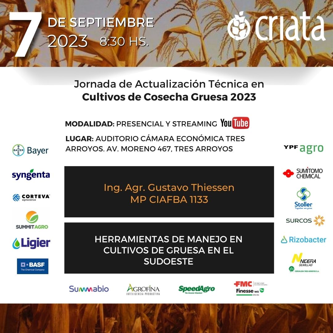 Jornada de Actualización Técnica en Cultivos de Cosecha Gruesa 2023 

Herramientas de Manejo en Cultivos de Gruesa en el Sudoeste 

👉 Ing. Agr. Gustavo Thiessen MP CIAFBA 1133 

🔸️MODALIDAD: presencial y streaming

🗓 7/09
🕤 8.30 hs.
📍Cámara Económica