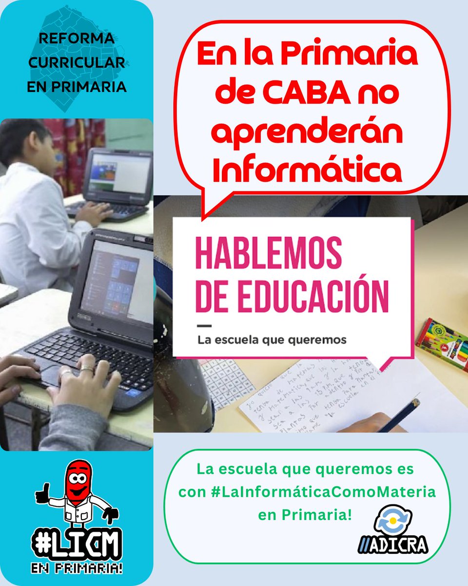 ADICRA's tweet photo. Reformar curricular: En la Primaria de CABA no aprenderán Informática https://t.co/i5n6l1SxTa
#LICMenPrimaria
#ConusarlasTICnoalcanza
#LaInformáticaComoMateria
@jorgemacri @_santiagoandres @sandracoronel__ @OrtizMConstanza https://t.co/uWp6G6RJTc