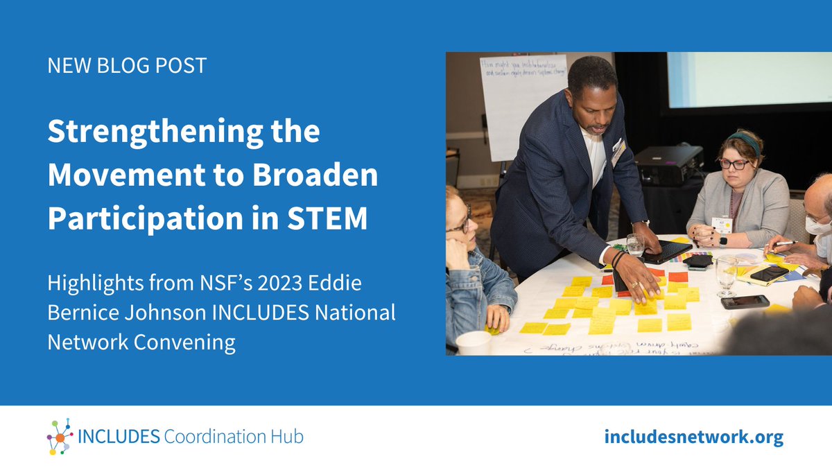 NSFINCLUDESHub's tweet photo. NEW: At @NSF’s 2023 Eddie Bernice Johnson INCLUDES National Network Convening, participants across the INCLUDES National Network brought their perspectives about #equity-driven #systemschange in #STEM. See what we learned at the #INCLUDESConvening: https://t.co/rRtVw08yjb https://t.co/ko0gpJwTlz
