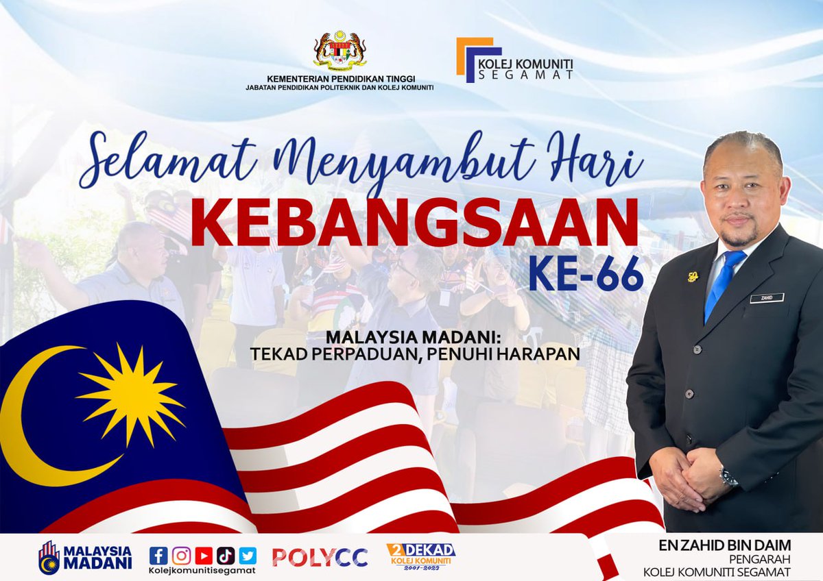 kksegamat's tweet photo. Malaysia Madani, Tekad Perpaduan Penuhi Harapan menjadi tema Hari Kebangsaan tahun ini. 

Selamat menyambut Hari Kebangsaan ke66 !

Merdeka ! Merdeka ! Merdeka!

Ikhlas daripada Pengarah dan warga Kolej Komuniti Segamat.

#CheckInPolycc 
#kolejkomunitisegamat  
#MalaysiaMadani https://t.co/N3CX4BvZAL