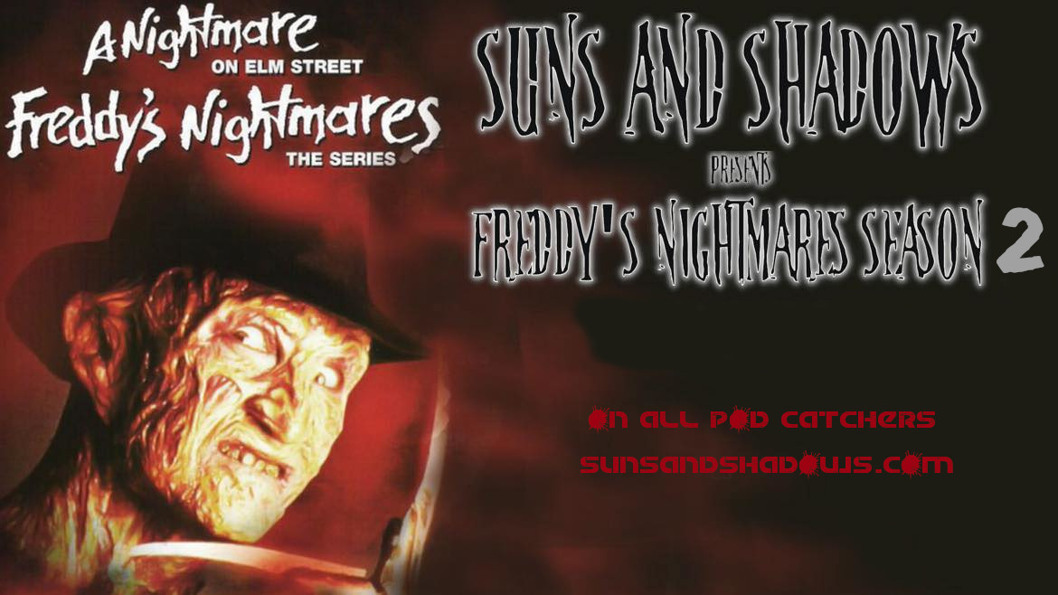 Return back to Elm Street w/ us as Freddy's Nightmares Season 2 is now available! 
On all pod catchers or directly at SunsAndShadows.com 

#ANOES #FreddyKrueger #ElmStreet #horror #indiepod #podnation #PodcastAndChill #robertenglund