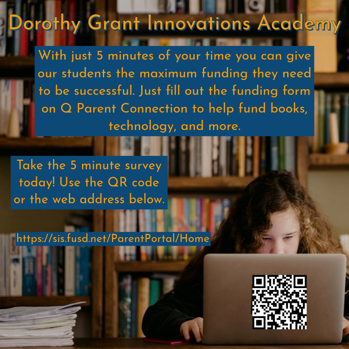 Hello DGIA Family,

With just 5 minutes of your time, you can give our students the maximum funding they need to be successful. Just fill out the funding form on Q Parent Connection to help fund books, technology, and more.  Thank you for your help!