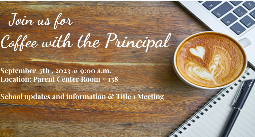 Hartley_FCEL's tweet photo. Coffee with the Principal  Will be on September 7th @9am in our parent center. https://t.co/KlToeRHQI0