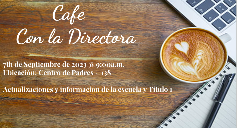 Coffee with the Principal  Will be on September 7th <a href="/9am/">9AM NEWS</a> in our parent center.