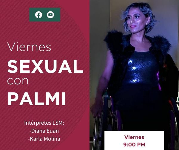 Rumbo al 1er. Congreso Internacional de Sexualidad en la Discapacidad, te invitamos todos los viernes al programa "VIERNES SEXUAL CON PALMI".
📷 9:00 PM #FacebookLive
Iniciamos este 1 de septiembre y tendremos invitados especiales cada semana.
Contará con interpretación en #LSM📷