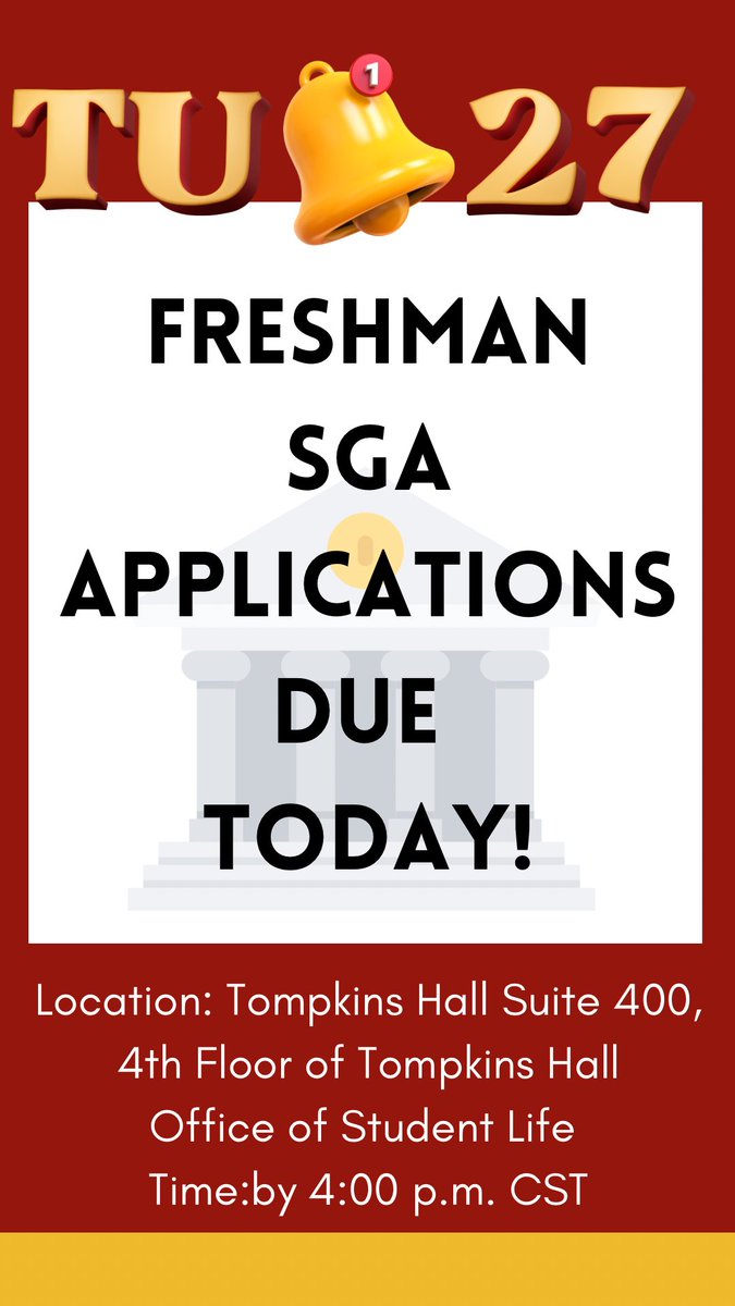 Freshman SGA Applications Due Today by 4:00 p.m. CST