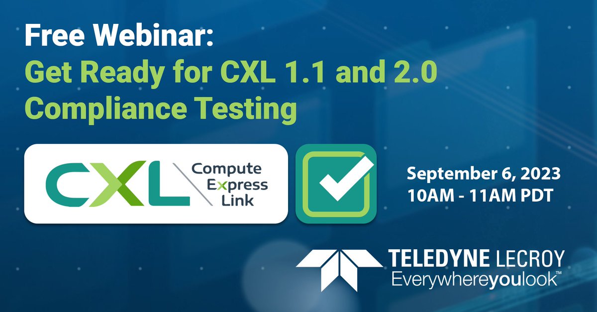 Join us NEXT WEEK to explore Compliance Testing for the new #ComputeExpressLink standard! Register free: lcry.us/45tnm6x #CXL #webinar #teledynelecroy
