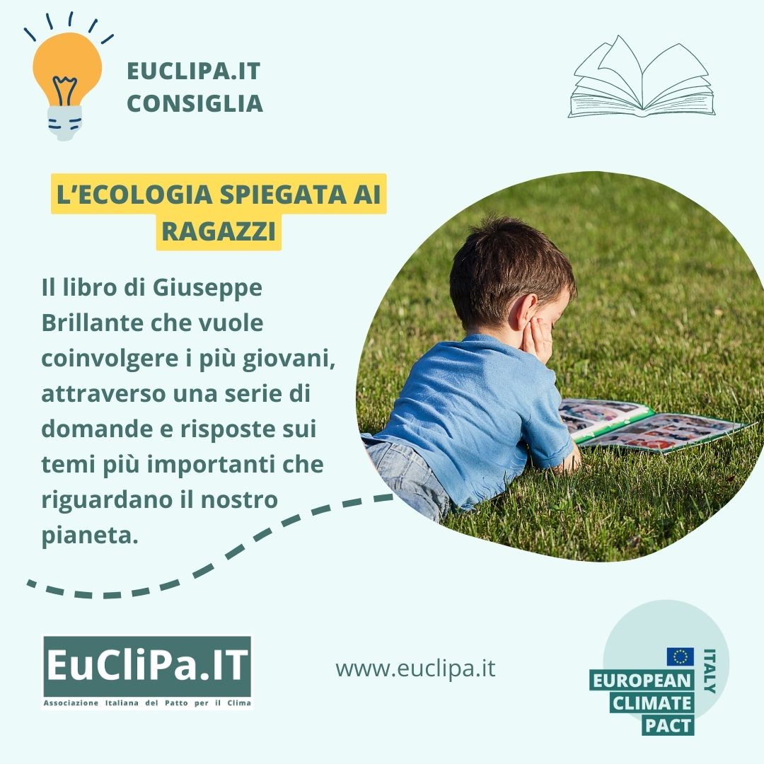📗Nel suo libro "L'ecologia spiegata ai ragazzi", Giuseppe Brillante, noto giornalista di scienze e reportage geografici, argomenta con chiarezza e profondità su varie tematiche ambientali

#EuCliPa #clima #CambiamentoClimatico  #MyWorldOurPlanet #UE #biodiversità #crisiecologica