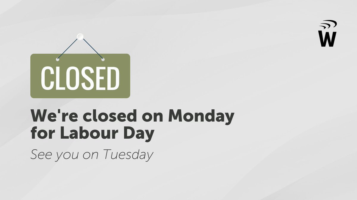Friendly reminder, we will be closed on Monday for the #LabourDay holiday 🇨🇦