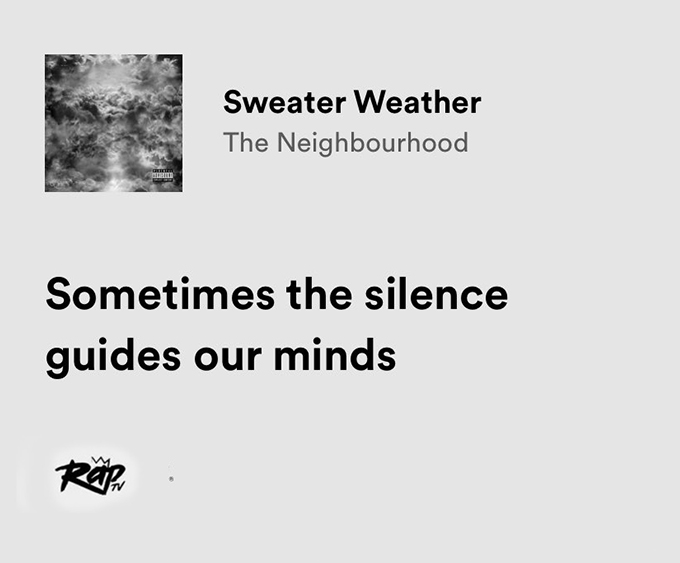 relatable iconic lyrics on X: the neighbourhood / sweater weather   / X