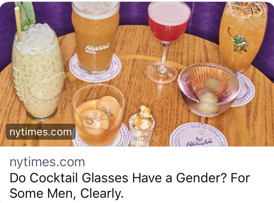 Do Cocktail Glasses Have a Gender? For Some Men, Clearly. - The