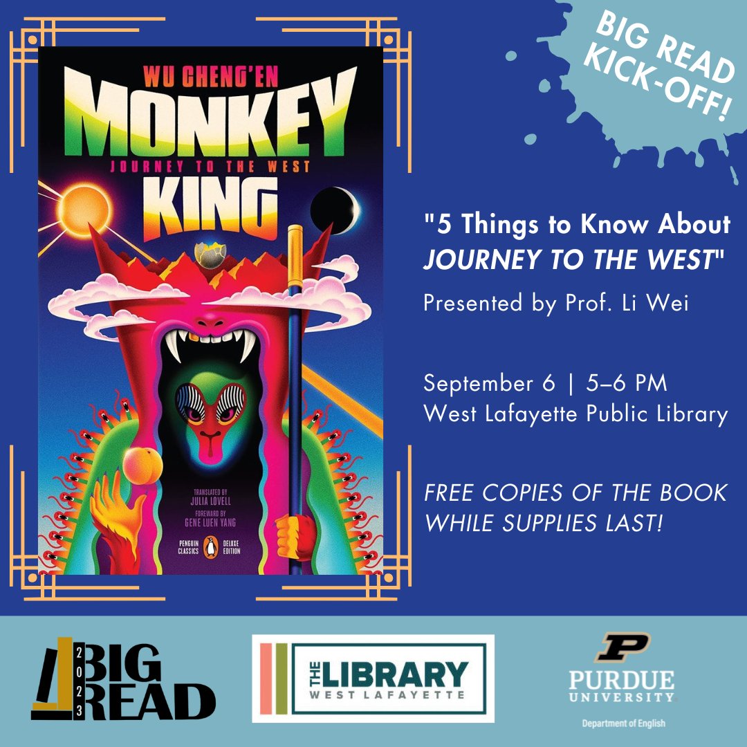 purdue_english's tweet photo. Join us next Wednesday (9/6) at the West Lafayette Public Library at 5 PM for the #PurdueEnglishBigRead Kick-Off! Prof. Li Wei will deliver "5 Things to Know About Journey to the West," &amp; we'll be giving away FREE copies of the book while supplies last 🎉 https://t.co/b5926KIUP1
