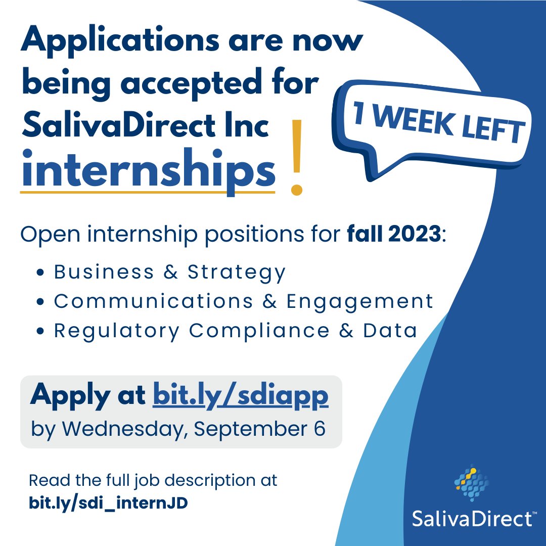 Only one week left! Apply today, or invite a student you know, to join the SalivaDirect team! We're seeking Program Associates for our fall 2023 internship program. Apply at bit.ly/sdiapp. 
DEADLINE: September 6. Read the full job description at bit.ly/sdi_internJD.