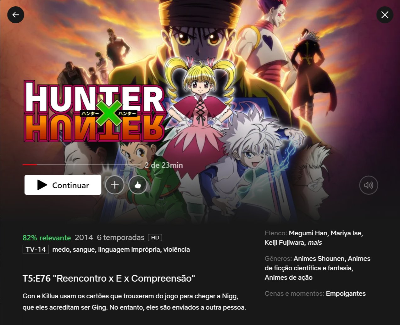 Portal Netflix BR  Fan Account on X: O anime Hunter x Hunter (2011)  retornará ao catálogo da @NetflixBrasil futuramente. Os episódios começaram  a receber dublagem em português na Netflix dos Estados