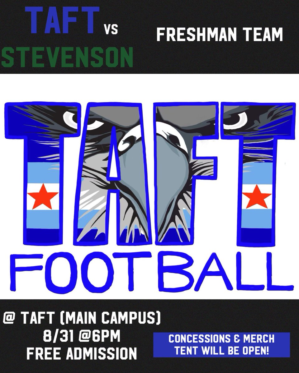 TAFT FOOTBALL BOOSTER CLUB (@taftboosterclub) on Twitter photo Game 2 for our Freshman Team is tomorrow! Letโs fill the stands!! Come cheer on your Freshman Team! Concessions and Merch Tent will be open! <a href="/Taft_HS/">Taft High School</a> <a href="/TaftHSAthletics/">Taft Athletics</a> <a href="/TaftFootballChi/">Taft Football</a> Game 2 for our Freshman Team is tomorrow! Letโs fill the stands!! Come cheer on your Freshman Team! Concessions and Merch Tent will be open! <a href="/Taft_HS/">Taft High School</a> <a href="/TaftHSAthletics/">Taft Athletics</a> <a href="/TaftFootballChi/">Taft Football</a>