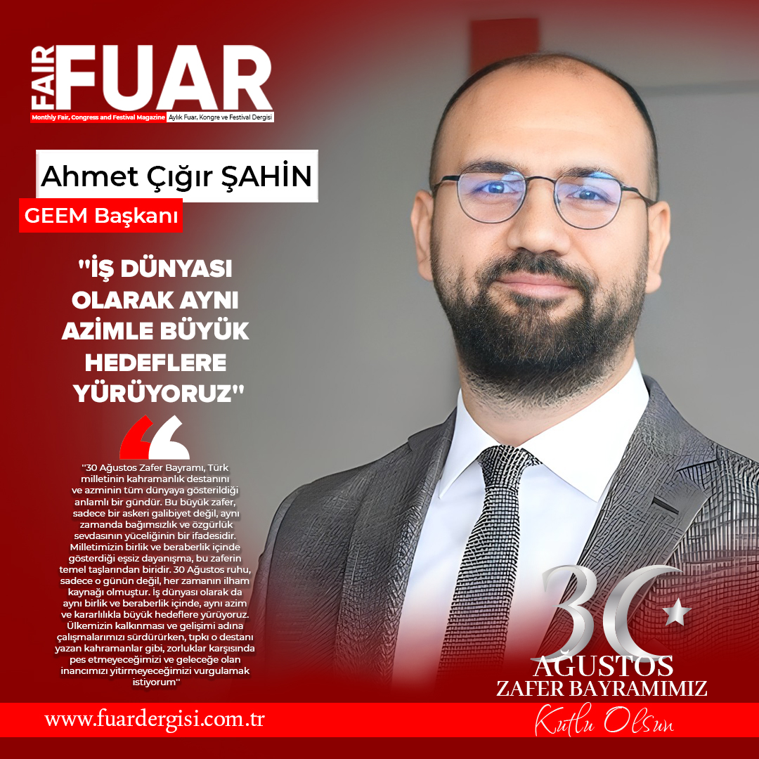 İş dünyası temsilcileri ‘’30 Ağustos Zafer Bayramı’’ dolayısıyla mesajlarını yayınladı.
<a href="/acsahin/">AHMET CIGIR SAHIN</a> 

#30Ağustos #ZaferBayramı #genel #gundem #haber #sondakika #türkiye #istanbul #fuar #fuardergisi