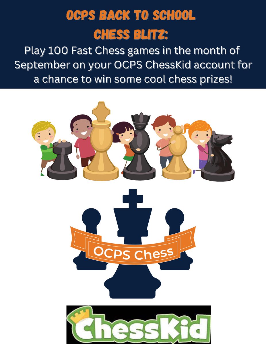 September OCPS Back to School Chess Blitz: Any student who plays 100 Fast Chess Games on ChessKids in the month of September is eligible to win prizes! 🐆❤️♟️✨ @USChess @Agudo_OCPS @OCPSnews