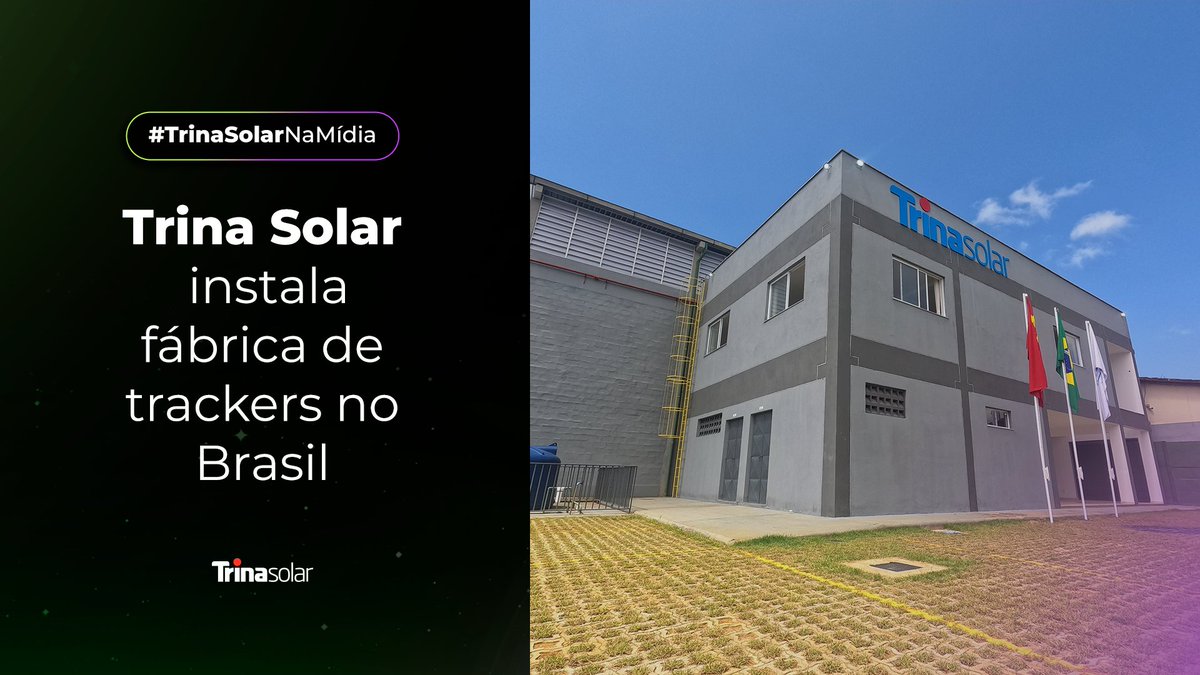 TrinaSolarBR's tweet photo. A fábrica da Trina Solar chega ao Brasil! 🇧🇷💡 

Como cita a matéria da Reuters, abrimos uma fábrica em Salvador e voltaremos a produção para a linha de trackers. Com capacidade de produção equivalente a 2,5 (GW) por ano, as atividades devem iniciar até o fim de 2023. https://t.co/YnWFhqkgNQ