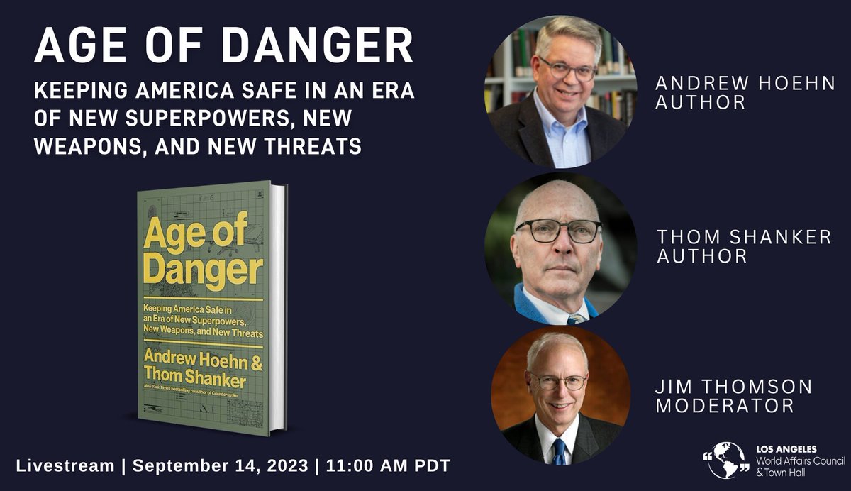 Join us on Thursday, 9/14 for a livestream with coauthors @AndyHoehn and @ThomShanker on their book, 'Age of Danger: Keeping America Safe in an Era of New Superpowers, New Weapons, and New Threats'

REGISTER HERE: lawacth.my.site.com/LightningMembe…

#worldaffairs #internationalrelations