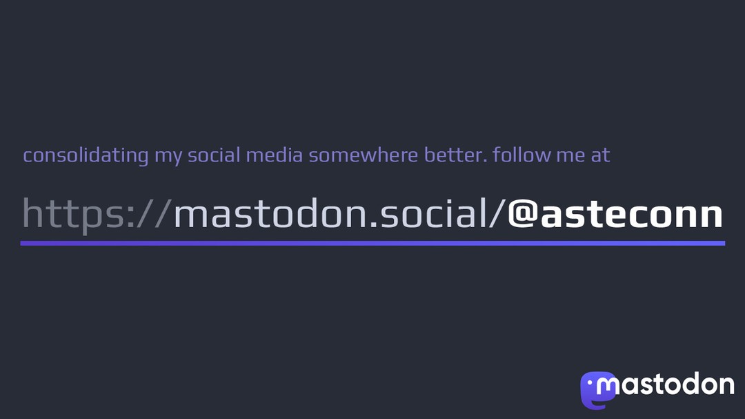 Stream update over on an actually good social network:
mastodon.social/@asteconn/1109…
#hashtag #streamer #twitch #streaming