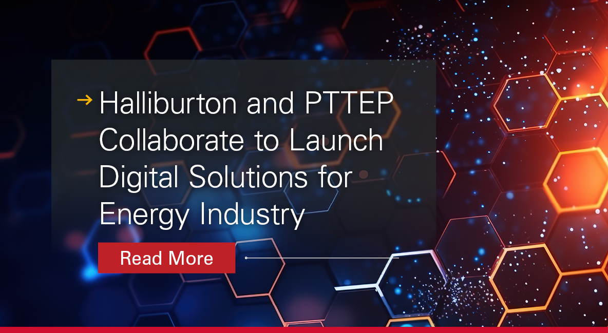 Halliburton and PTTEP will develop and provide advanced digital solutions services that address energy industry challenges and help increase operational effectiveness and efficiency. Read more &gt; bit.ly/3OOYD5y

#digitalsolutions #oilfieldservices #energyindustry