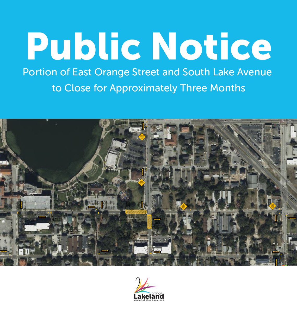 Public Notice: LAKELAND, FL (August 30, 2023)| Portion of East Orange Street and South Lake Avenue to Close for Approximately Three Months. Read the entire Press Release at Lakelandgov.net/EOrangeClosure….