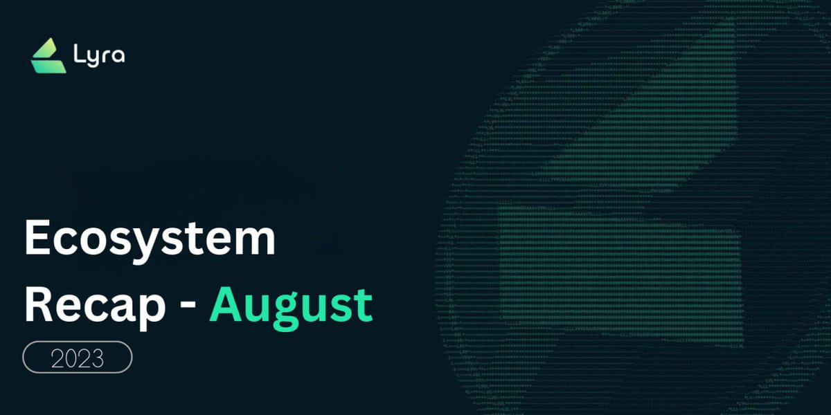 August has been an exciting month, featuring research advances, community interactions, and memorable moments!

Here's a quick recap of the <a href="/lyrafinance/">Derive.xyz (formerly Lyra)</a> Ecosystem Recap in August.