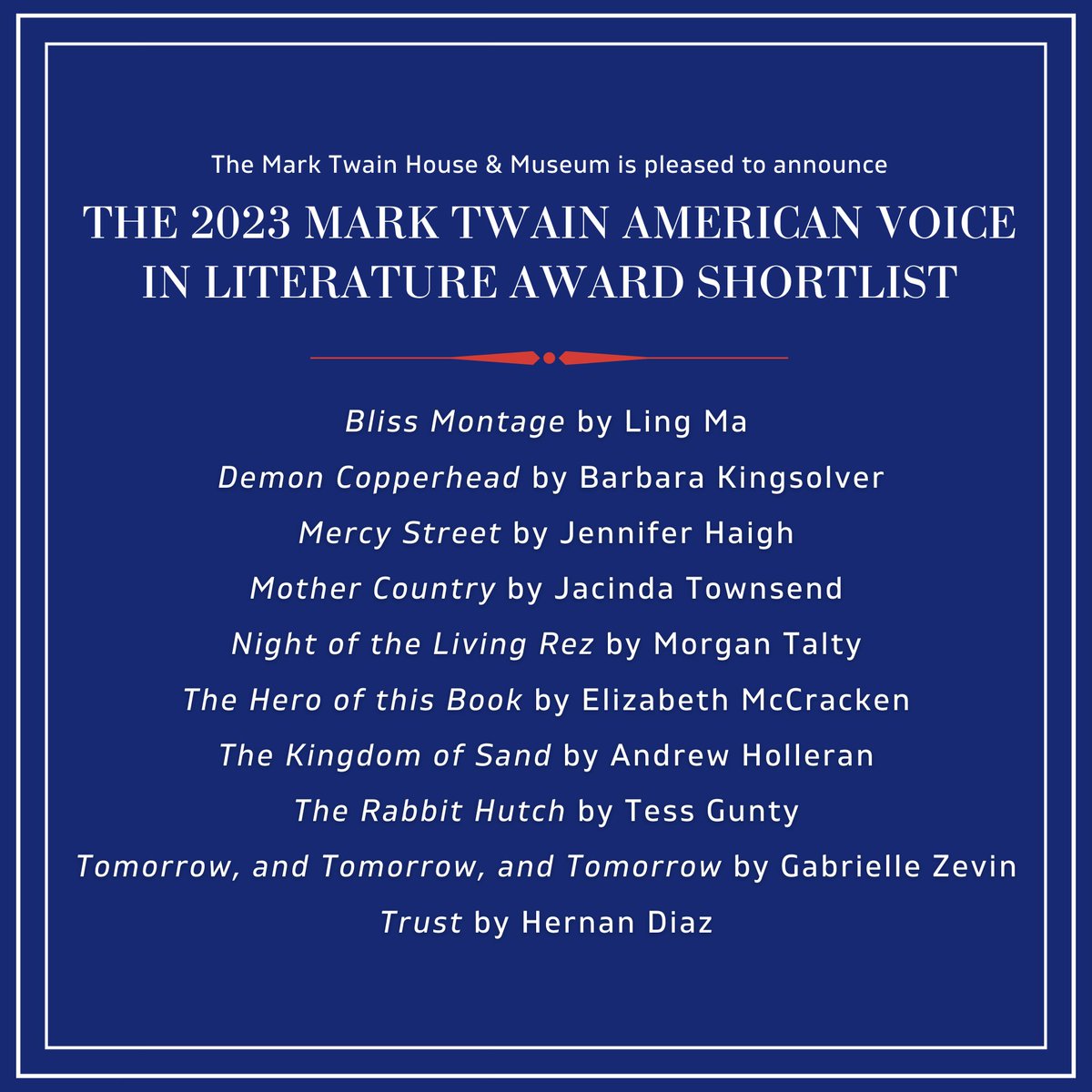 The Mark Twain House & Museum (@twainhouse) on Twitter photo The Mark Twain House & Museum is proud to announce the Short List for The 2023 Mark Twain American Voice in Literature Award!
Congrats to all our finalists! @JacindaAuMaroc, <a href="/Morgan_J_Talty/">Morgan Talty</a>, @elizmccracken, @elizmccracken, and <a href="/b_kingsolver/">Barbara Kingsolver</a> 🥳 The Mark Twain House & Museum is proud to announce the Short List for The 2023 Mark Twain American Voice in Literature Award!
Congrats to all our finalists! @JacindaAuMaroc, <a href="/Morgan_J_Talty/">Morgan Talty</a>, @elizmccracken, @elizmccracken, and <a href="/b_kingsolver/">Barbara Kingsolver</a> 🥳