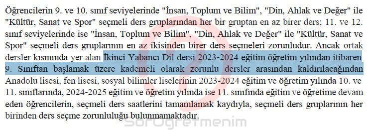 Ortaöğretim kurumlarında haftalık ders çizelgelerinde yapılan değişiklikle birlikte ortak dersler kısmında yer alan İkinci Yabancı Dil dersi 2023-2024 eğitim öğretim yılından itibaren 9. Sınıftan başlamak üzere kademeli olarak zorunlu dersler arasından kaldırılacak.