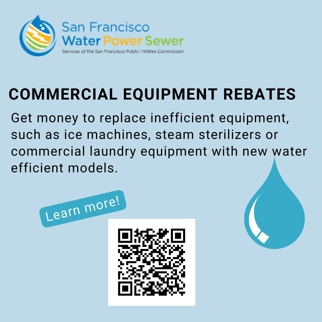 Save water and money with commercial equipment rebates from @MySFPUC. Get money to replace inefficient equipment, such as ice machines, steam sterilizers or commercial laundry equipment with new water efficient models. Learn more and apply: sfpuc.org/accounts-servi…