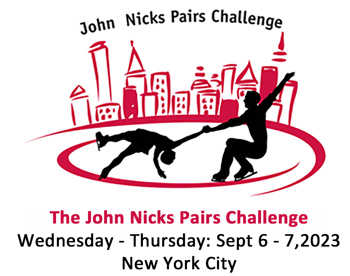 2023 John Nicks Pairs Challenge
thescny.org

Currently scheduled entries

Junior Pairs:

Cooke/Kennedy
Moss/Gal
Carpenter/Maravilla
Enkina/Kovalenko
Fletcher/Felberbaum

Senior Pairs:

Efimova/Mitrofanov
Fitzpatrick/Bearenger
Korytek/Chapman
McBeath/Parkman