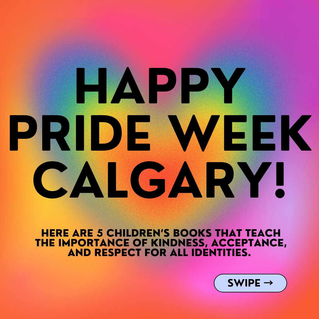 ChildResearchGr's tweet photo. Happy Pride Week, Calgary! 🌈 This week's message? Every child needs a space filled with love and acceptance to learn and grow. Check out these educational reads perfect for kids–and a powerful reminder for grown-ups! https://t.co/GKv96ZBGQk