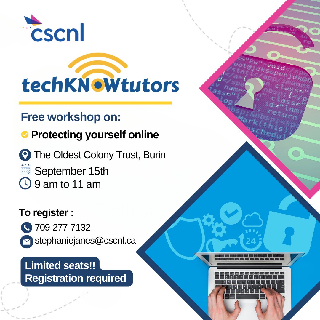 Free class on Protecting Yourself Online, Burin &amp; Marystown! Learn tips on how to secure your online presence, common online risks, best practices for password management, safe browsing habits &amp; more. Limited seats, registration required: stephaniejanes@cscnl.ca or 709-277-7132
