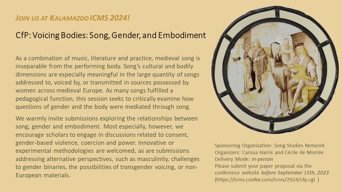 Cecile de Morree (@ceciledemorree) on Twitter photo Two weeks left to submit your paper proposal for our session <a href="/KzooICMS/">International Congress on Medieval Studies</a> in May! Check out the #cfp for #kzoo2024: Voicing Bodies: Song, Gender, and Embodiment. Sponsored by @songstudies21 Two weeks left to submit your paper proposal for our session <a href="/KzooICMS/">International Congress on Medieval Studies</a> in May! Check out the #cfp for #kzoo2024: Voicing Bodies: Song, Gender, and Embodiment. Sponsored by @songstudies21
