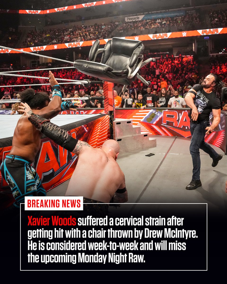 WWE's tweet photo. BREAKING: Xavier Woods suffered a cervical strain after getting hit by a chair thrown by Drew McIntyre. He will miss the upcoming Monday Night Raw. https://t.co/WiZboDvke4