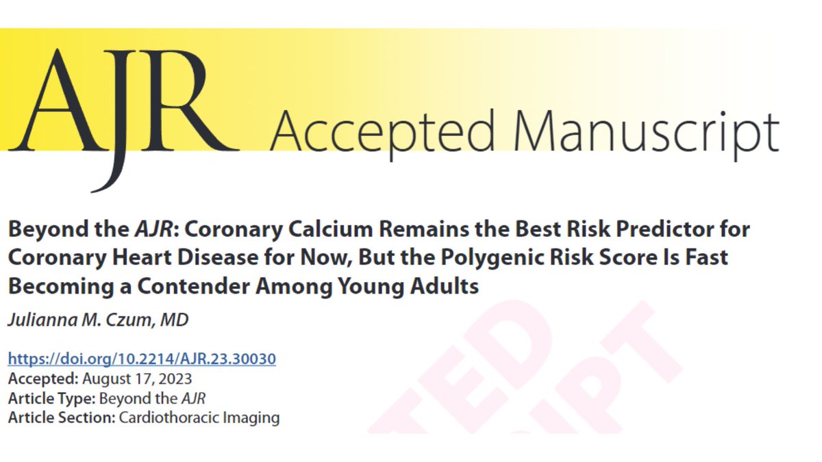 New @AJR_Radiology Accepted Manuscript: 'Beyond the AJR: Coronary Calcium Remains the Best Risk Predictor for Coronary Heart Disease for Now, But the Polygenic Risk Score Is Fast Becoming a Contender Among Young Adults' By @JuliannaCzumMD @Hopkins_Rad ajronline.org/doi/10.2214/AJ…