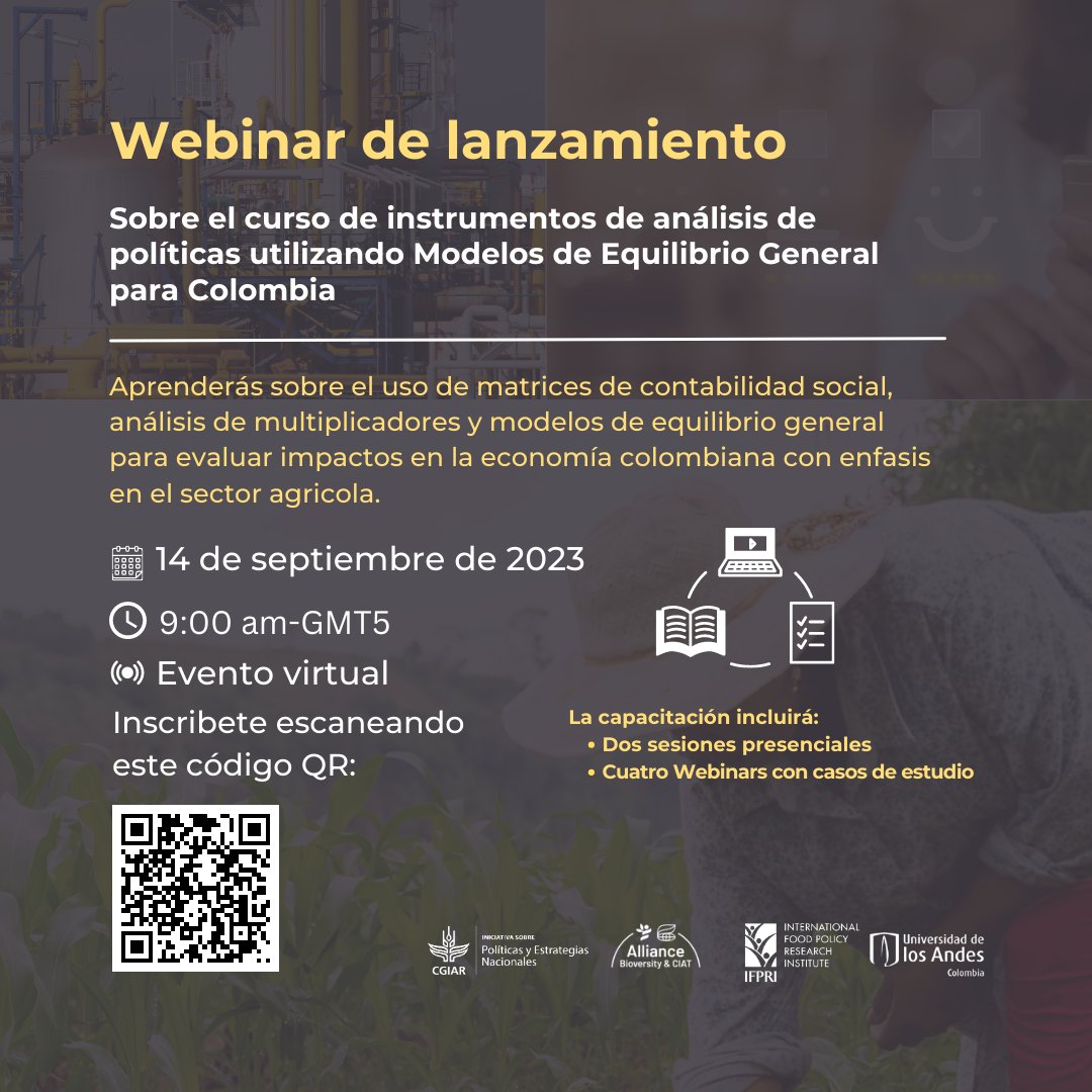 📣¡No te pierdas este webinar de lanzamiento del nuevo curso de la iniciativa del @CGIAR Políticas y Estrategias Nacionales! #NPSinitiative Descubre la importancia de los instrumentos de análisis de políticas utilizando modelos de equilibrio general para #Colombia.